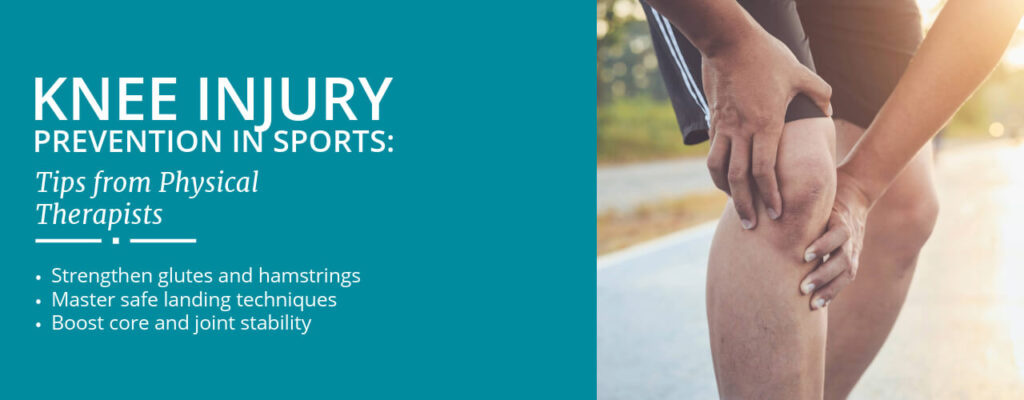 Knee Injury Prevention in Sports: Tips from Physical Therapists